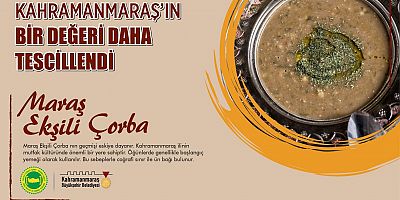 MARAŞ EKŞİLİ ÇORBA’DAN TATLI HABER…