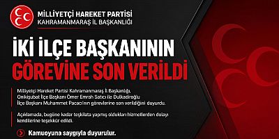 MHP KAHRAMANMARAŞ’TA İLÇE BAŞKANLIKLARINDA GÖREV DEĞİŞİMİ