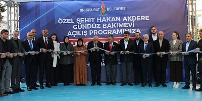 ONİKİŞUBAT BELEDİYESİ ŞEHİT HAKAN AKDERE GÜNDÜZ BAKIMEVİ AÇILDI