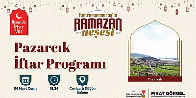 RAMAZAN’IN BEREKETİ PAZARCIK’TA KURULACAK İFTAR SOFRASINDA PAYLAŞILACAK