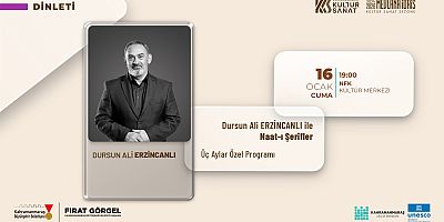 ŞAİR DURSUN ALİ ERZİNCANLI, MANEVİYAT DOLU GECE YAŞATACAK