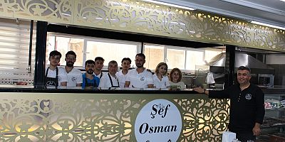 ŞEF OSMAN LEZZET DÜNYASI AÇILDI
