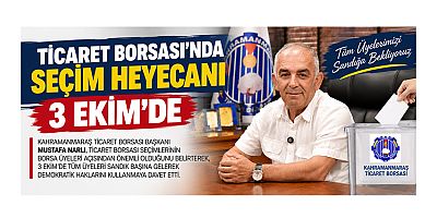 TİCARET BORSASI’NDA SEÇİM HEYECANI 3 EKİM’DE