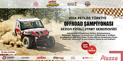 TÜRKİYE OFFROAD ŞAMPİYONASI SEZON FİNALİ KAHRAMANMARAŞ’TA KOŞULACAK