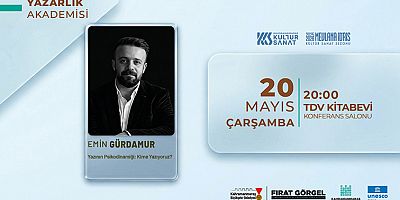 YAZAR EMİN GÜRDAMUR, YAZININ PSİKODİNAMİĞİNİ ANLATACAK