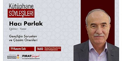 YAZAR PARLAK, GENÇLİĞİN SORUNLARINI ELE ALACAK