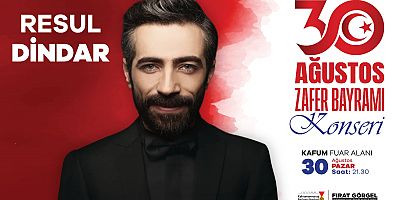 ZAFER BAYRAMI COŞKUSU AĞUSTOS FUARI’NDA RESUL DİNDAR KONSERİYLE YAŞANACAK